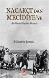 Nacakçı'dan Mecidiye'ye & Bir Muhacir Köyünün Hikayesi / Hüseyin S. Erdoğan