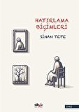 Hatırma Biçimleri / Sinan Tepe