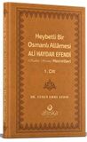 Heybetli Bir Osmanlı Allamesi Ali Haydar Efendi Hz. 1. Cilt - (Deri Cilt) / Yunus Emre Aydın