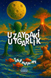Uzaydaki Uygarlık / Yusuf Metin Ahi