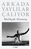 Arkada Yaylılar Çalıyor - Ciltli