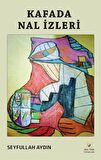 Kafada Nal İzleri / Seyfullah Aydın