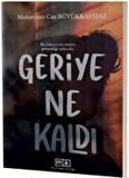 Geriye Ne Kaldı - Bu Hikayenin Bütün Gerçekliği Sahtedir