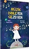 Müzik Dinleyen Gezegen / Zeynep Aydın
