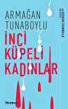 İnci Küpeli Kadınlar / Armağan Tunaboylu
