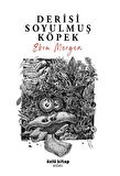 Derisi Soyulmuş Köpek / Ebru Mergen