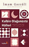 Kalbin Olağanüstü Halleri / İmam Gazali