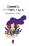 Karanlık Dünyamın Sesi / Zehra Sertab Aşeleten