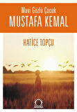 Mavi Gözlü Çocuk Mustafa Kemal