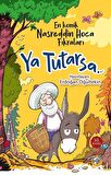 Ya Tutarsa…