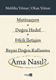Motivasyon + Doğru Hedef + Etkili İletişim + Beyni Doğru Kullanma Ama Nasıl? / Okan Yılmaz