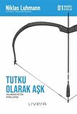 Tutku Olarak Aşk