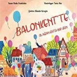 Balonkent’te Olağan(üstü) Bir Gün