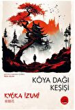 Koya Dağı Keşişi