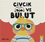 Civcik ve Bulut / Seda Gül