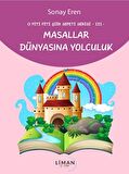 O Piti Piti Şiir Sepeti Serisi III - Masallar Dünyasına Yolculuk
