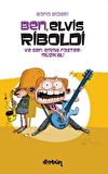 Ben, Elvis Riboldi ve Sen, Emma Foster: Müzikal