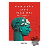 Yapay Zekaya Karşı Doğal Zeka
