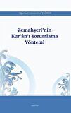 Zemahşeri'nin Kur'an'ı Yorumlama Yöntemi / Oğuzhan Şemseddin Yağmur