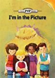 I'm in the Picture (PYP Readers.1)