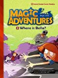 Where is Bella? +CD (Magic Adventures.2)