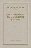 Taha’nın Kitabı Gül Muştusu - Şiirler 4 - Sezai Karakoç - Diriliş Yayınları