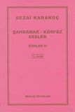 Şiirler 2: Şahdamar - Körfez - Sesler
