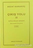 Çıkış Yolu 3: Kutlu Millet Gerçeği
