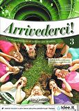 Arrivederci 3 + CD (Ders Kitabı ve Çalışma Kitabı + CD) İtalyanca Orta Seviye (B1)