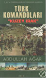 Türk Komandoları "Kuzey Irak"