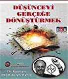 Düşünceyi Gerçeğe Dönüştürmek / Dr. Kuantum Fred Alan Wolf