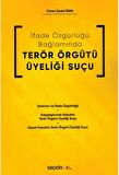 İfade Özgürlüğü Bağlamında Terör Örgütü Üyeliği Suçu