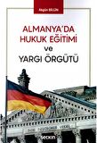 Almanya'da Hukuk Eğitimi ve Yargı Örgütü