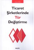 Ticaret Şirketlerinde Tür Değiştirme