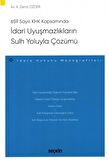İdari Uyuşmazlıkların Sulh Yoluyla Çözümü