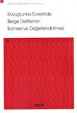 Kovuşturma Evresinde Belge Delillerinin İkamesi ve Değerlendirilmesi
