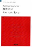Türk Ceza Kanunu'nda Nefret ve Ayrımcılık Suçu