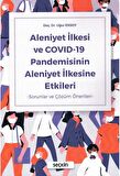 Aleniyet İlkesi ve COVID–19 Pandemisinin Aleniyet İlkesine Etkileri
