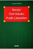 Borçlar Özel Hukuku Pratik Çalışmaları