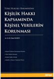 Kişilik Hakkı Kapsamında Kişisel Verilerin Korunması