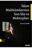 İdam Mahkumlarının Son Söz ve Mektupları