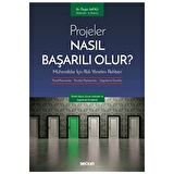 Projeler Nasıl Başarılı Olur? Mühendisler İçin Risk Yönetim Rehberi