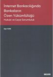İnternet Bankacılığında Bankaların Özen Yükümlülüğü