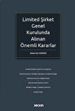 Limited Şirket Genel Kurulunda Alınan <br />Önemli Kararlar