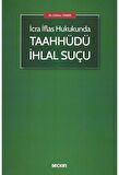 Taahhüdü İhlal Suçu
