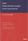 Tıbbi Malpraktisten Doğan Cezai Sorumluluk