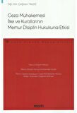 Ceza Muhakemesi İlke ve Kurallarının Memur Disiplin Hukukuna Etkisi