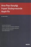 Arsa Payı Karşılığı İnşaat Sözleşmesinde Ayıplı İfa
