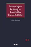 İnternet Ağının Tarafsızlığı ve İnsan Hakları Üzerindeki Etkileri