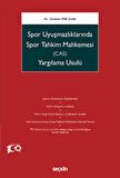 Spor Uyuşmazlıklarında Spor Tahkim Mahkemesi (CAS) Yargılama Usulü